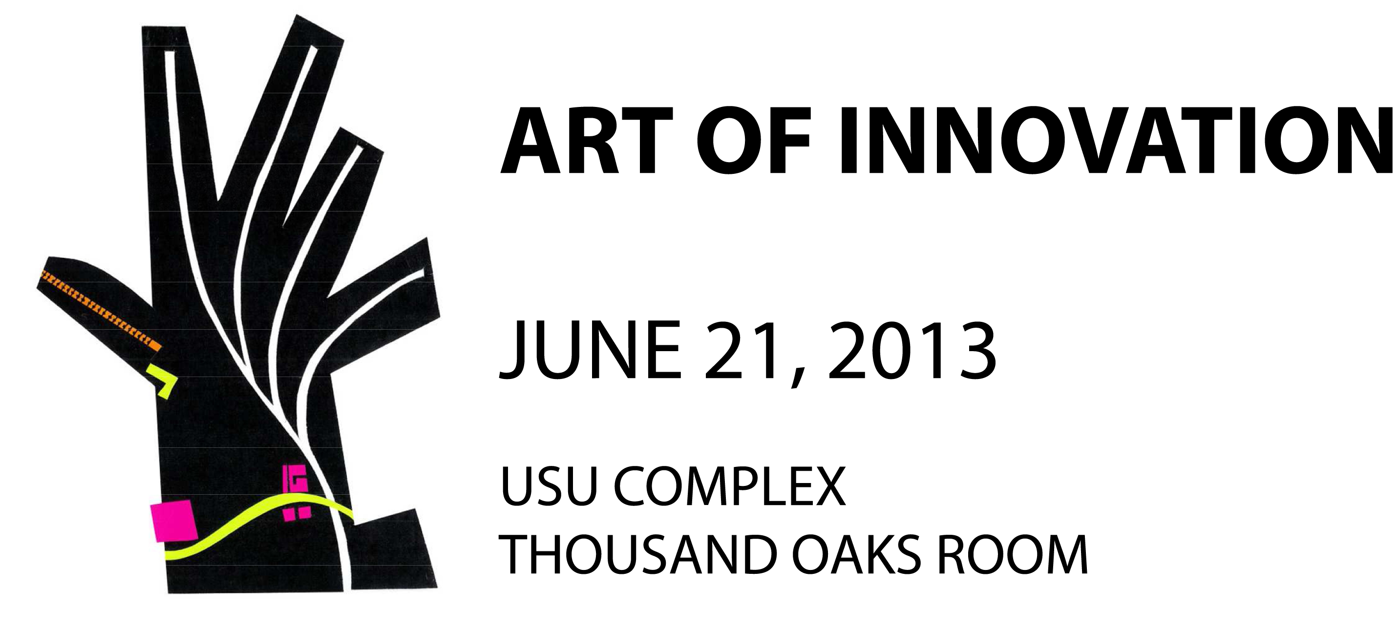 Art of Innovation Conference at CSUN June 21 2013
